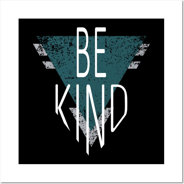 'Be Kind' Radical Kindness Anti Bullying Shirt Wall Art by ourwackyhome